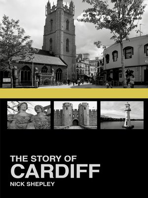 cover image of The Story of Cardiff